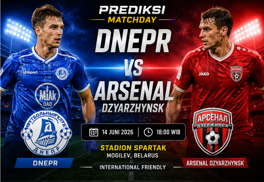 Prediksi Dnepr vs Arsenal Dzyarzhynsk: Duel Ketat Liga Belarus